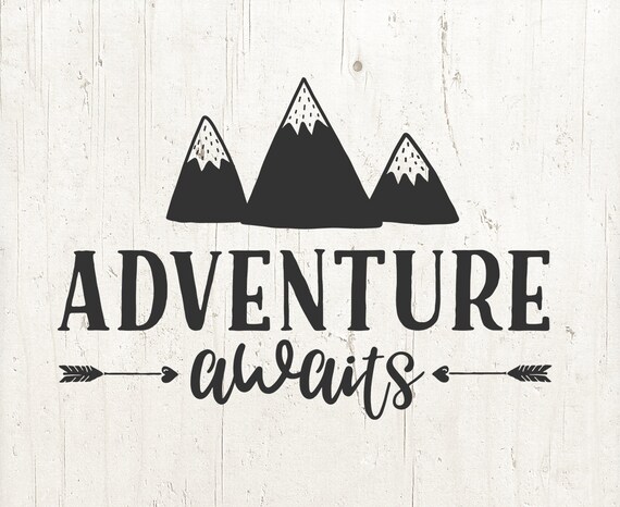 Free Free 184 Mountain Adventure Awaits Svg SVG PNG EPS DXF File