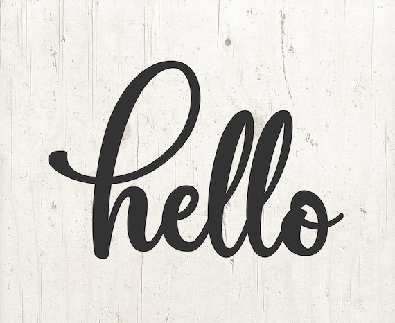 Hello Cut File Hello Svg for Door Hello Svg for Front Door Hello Svg Files Welcome Sign Svg Front Door Sign Svg Greeting Svg Download