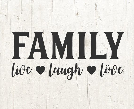 Download Family Live Laugh Love Svg Family Svg Svg Files For Cricut Etsy