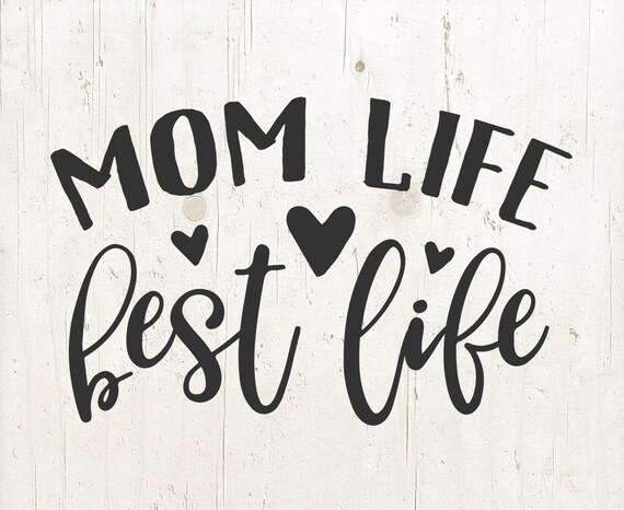 Download Mom Life Best Life SVG Mom life SVG Mom SVG Clipart Vector ...