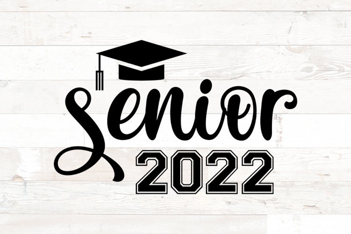Senior 2022 SVG Class of 2022 SVG Senior 2022 Cricut Etsy
