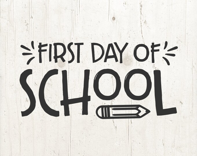 Back to School Svg File First Day of School SVG Chalkboard Sign SVG ...