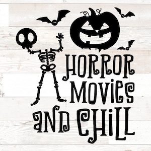 Horror Filme und Chill svg, Halloween svg, Halloween png, Horror svg, Halloween Sublimation, Halloween svg Dateien für Shirt