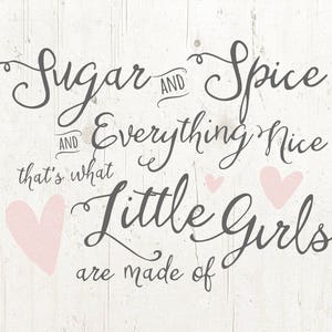 Sugar and Spice SVG, Girl SVG, DXF File, Cricut File, Cameo File, Silhouette File