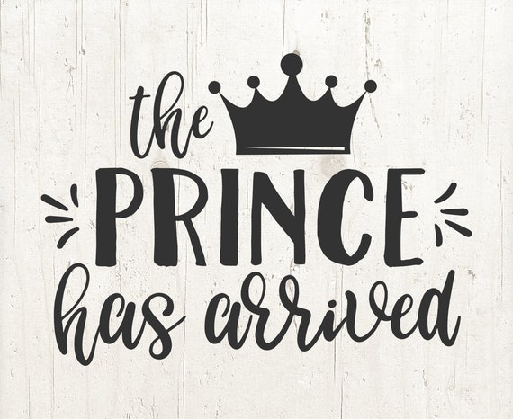 Download The Prince Has Arrived Svg Baby Boy Svg Hello World Svg New Etsy