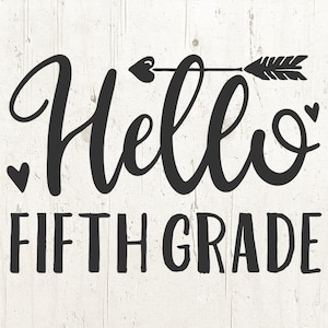 Hello Fifth Grade SVG, 5th grade, fifth grade sign, 5th grade shirt, fifth grade svg, 5th grade svg, school svg