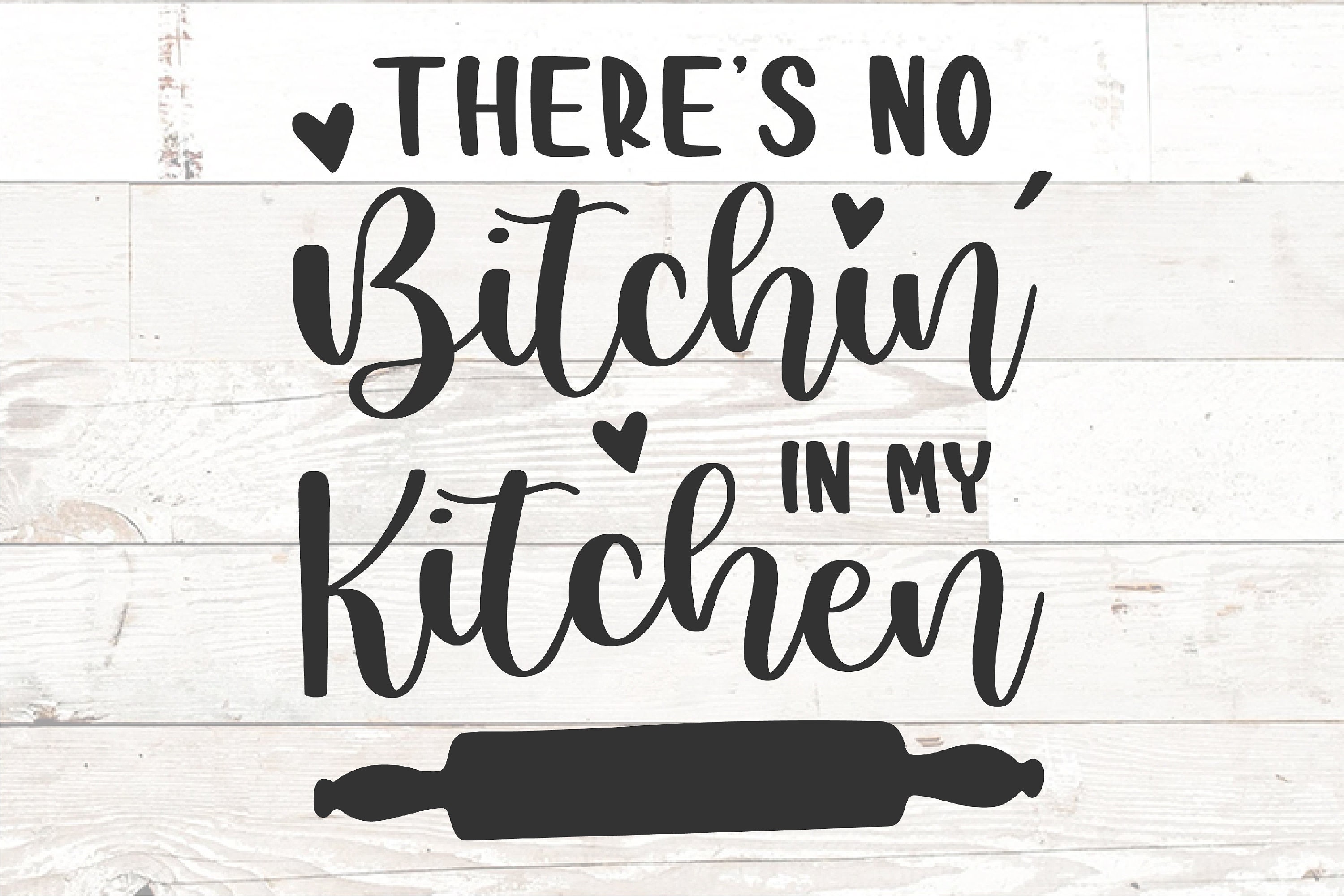 No Bitchin' In My Kitchen Svg Funny Kitchen Svg Cooking  Etsy