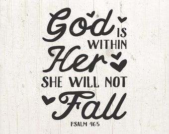 Bible Verse PNG SVG, God Is Within Her She Will Not Fall, Christian svg, bible quote svg