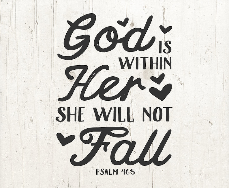 Download Bible Verse SVG God Is Within Her SVG Cut File She Will ...