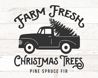 Farm Fresh Christmas Trees SVG: Truck Cut File (Digital Download)