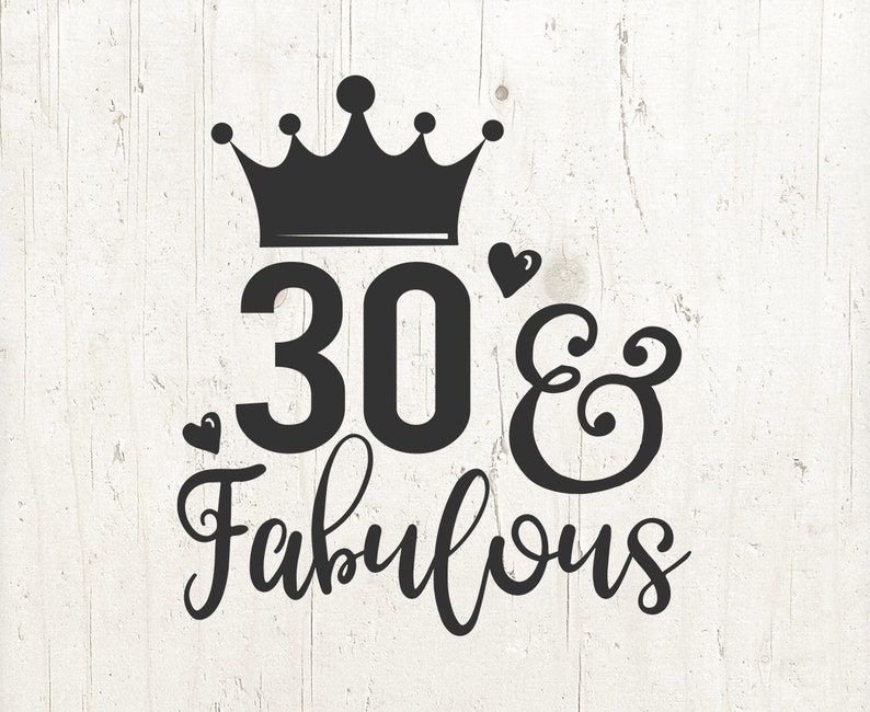 Download 30 and fabulous svg file 30th birthday saying t shirt design | Etsy