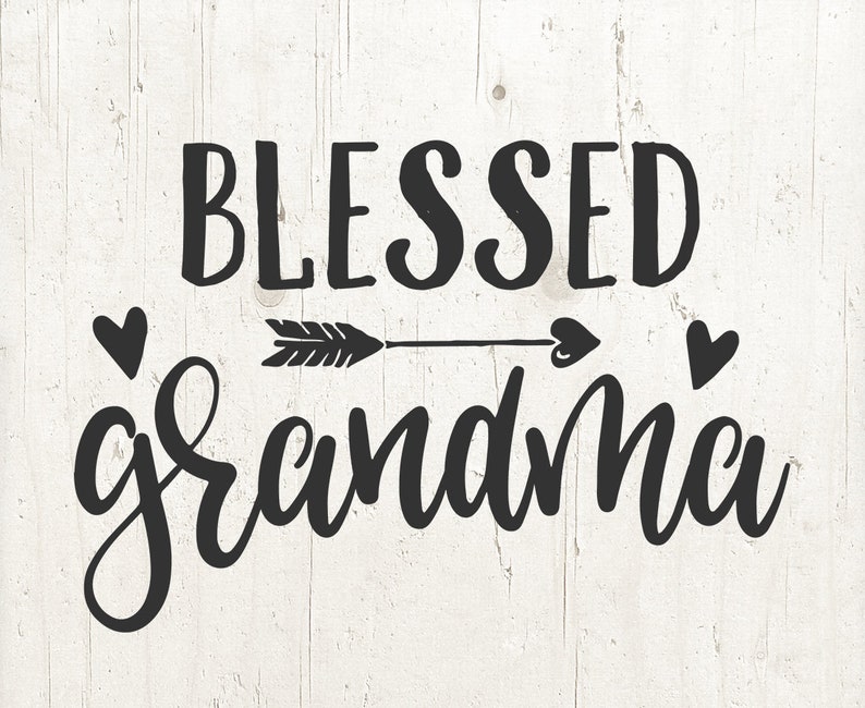 Download Blessed Grandma SVG Grandma Clipart Family svg arrow svg | Etsy