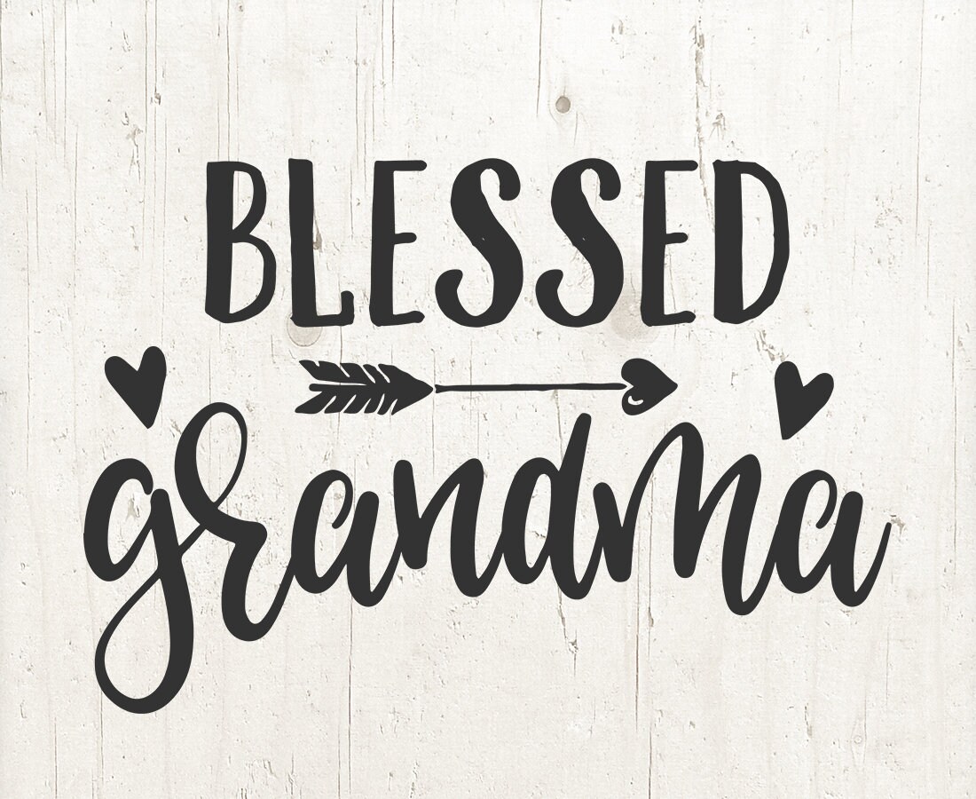 Download Blessed Grandma SVG Grandma Clipart Family svg arrow svg ...