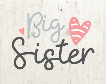 Big Sister SVG File: Sister Cut Files for Cricut, Silhouette (Digital Download)