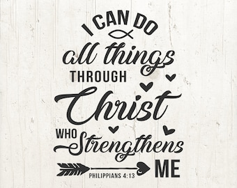 Filipenses 4:13 SVG, versículo bíblico svg, todo lo puedo en Cristo que me fortalece, archivo svg, Filipenses svg, svg cristiano