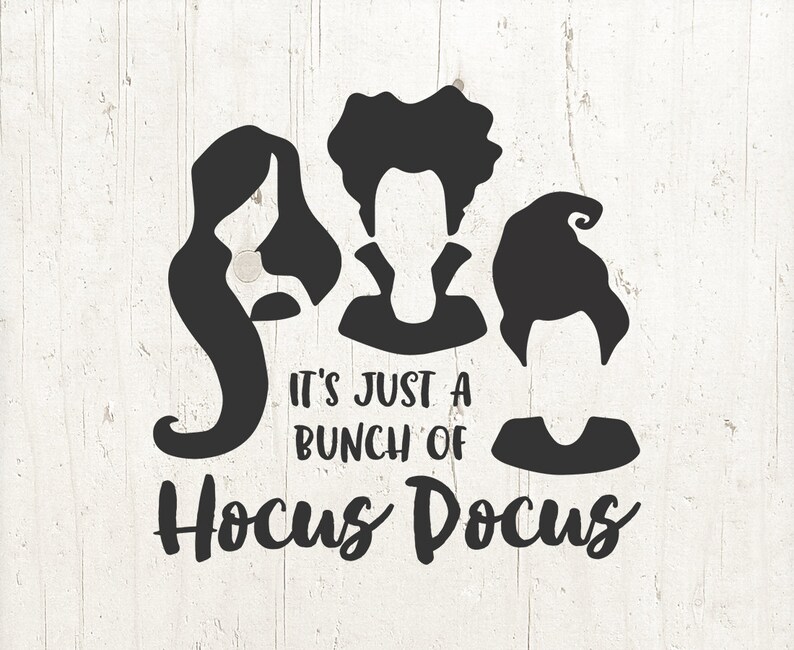 Download It's Just a Bunch of Hocus Pocus SVG for Cricut hocus | Etsy