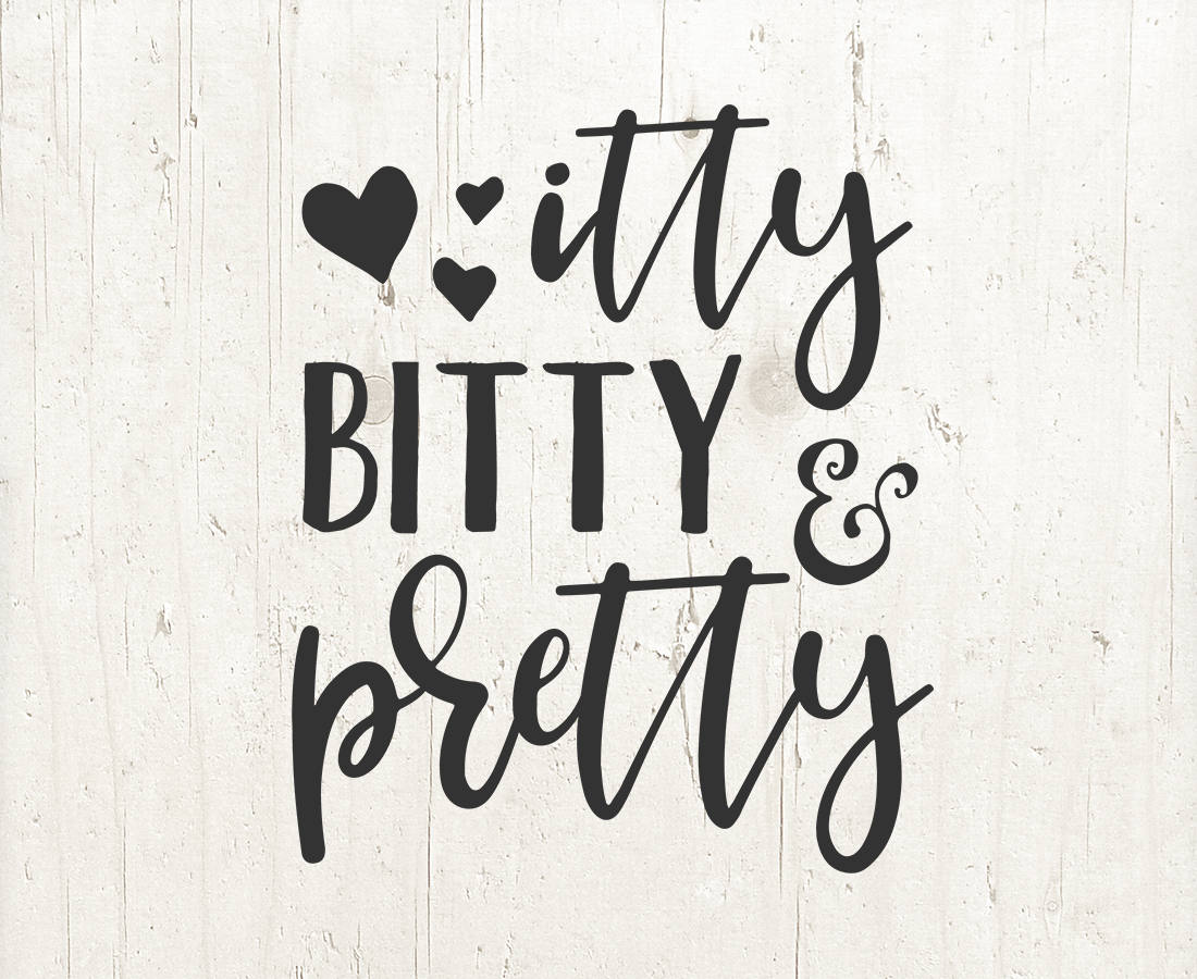 Download Itty Bitty And Pretty SVG Baby Toddler Girl SVG Printable ...