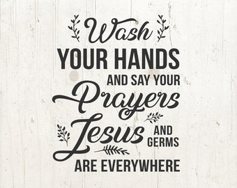 Wash Your Hands SVG: Bathroom Printable Quote (Digital Download)