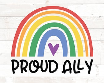 Pride Rainbow PNG SVG: Poud LGBTQ Ally, Love is Love Pride Month Design (Digital Files)