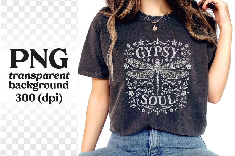 May include: Dark gray t-shirt featuring a dragonfly design with the words "GYPSY SOUL" in a floral frame. The shirt is worn with blue jeans. The image also includes the text "PNG transparent background 300 (dpi)".