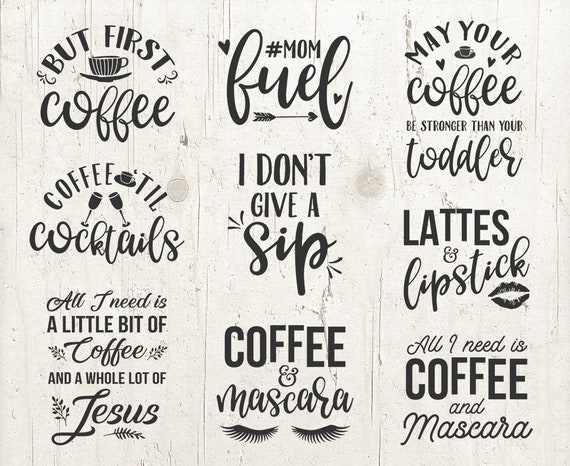 Coffee Svg Bundle Svg Files Svg Files Cricut Coffee Svg Etsy
