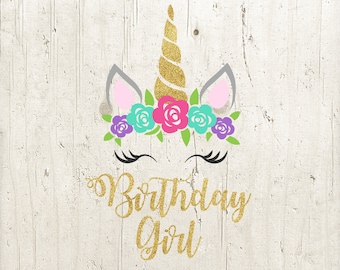 Unicorn Birthday Girl SVG: Gold Glitter, Cricut Silhouette (Digital Download)
