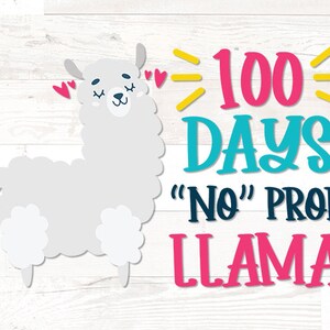 100 days no prob llama SVG, 100 days of school svg, no probllama svg, School shirt svg , 100 days svg, 100 days png, school sign svg