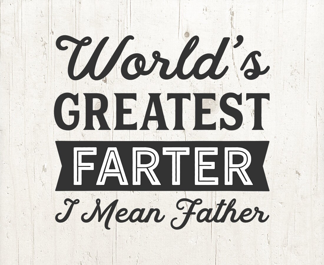 Download Dad svg World's Greatest Farter svg Funny Father's | Etsy