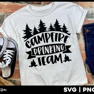 Campfire drinking team svg, Camping svg files for shirts, Camping png Commercial Use svg
