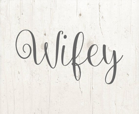 Download Wifey Svg Cricut Cut File