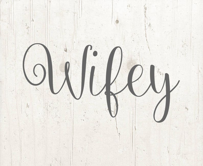 Wifey Svg Wifey Svg Cut Files Wedding Svg Wife Svg Wifey image 0