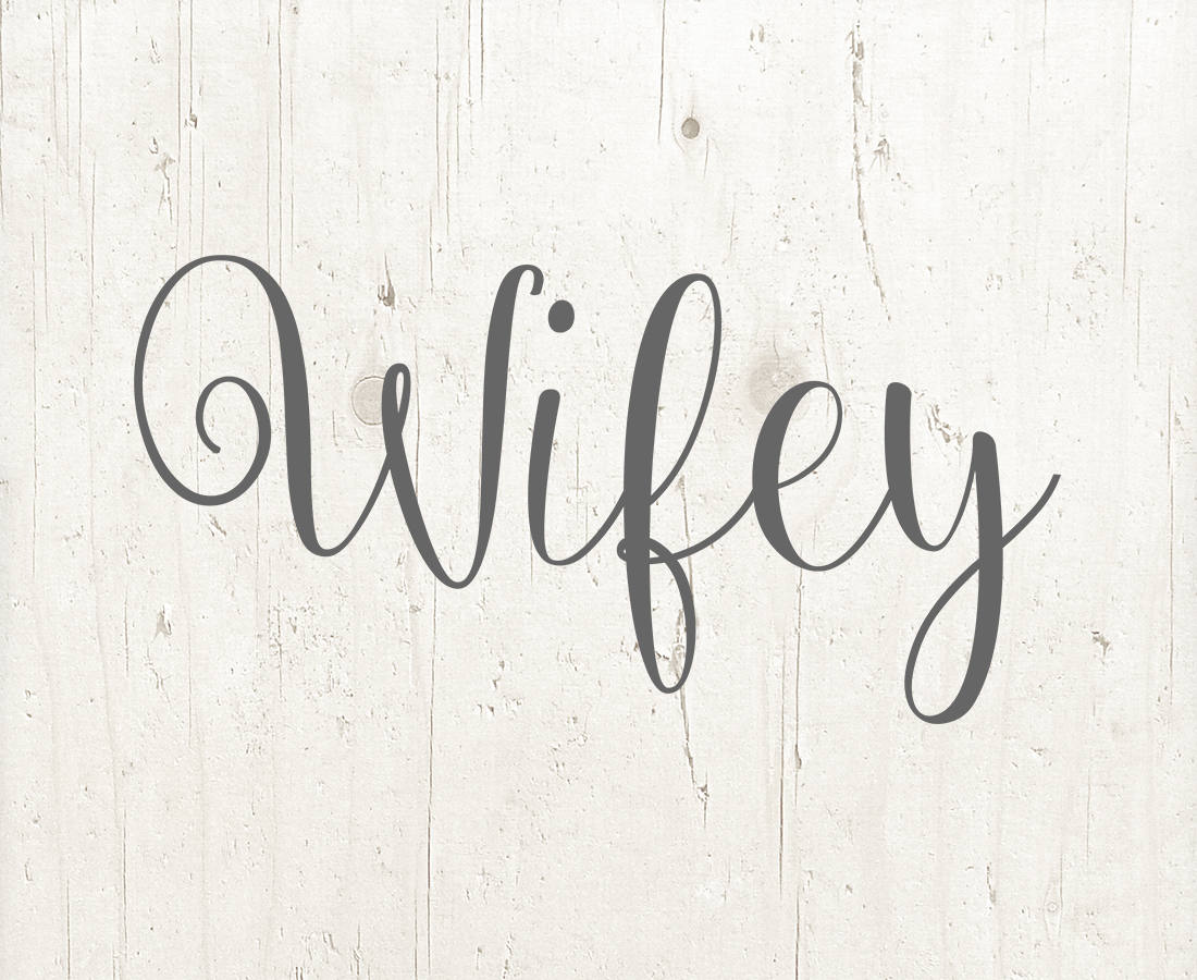 Download Wifey Svg Wifey Svg Cut Files Wedding Svg Wife Svg Wifey Cricut Svg Wifey Silhouette Files