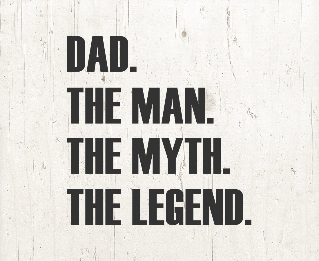 Dad Svg Dad the Man the Myth the Legend Svg Dad Tshirt Svg - Etsy UK