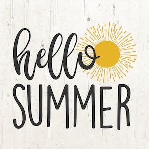 Hello Summer SVG | Summer SVG | Sunshine SVG | Summer Vacation | Summer Cut File | Summer Shirt svg