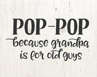 Pop-Pop Papy SVG : Design pour la fête des pères (téléchargement numérique)