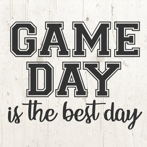 Game Day is the best day svg, Game Day svg, football mom svg, football svg, Game Day silhouette cut file cricut, Game Day, Game Day shirt