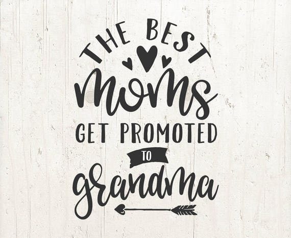 Download Pregnancy Announcement Best Moms Promoted To Grandma Svg Moms Etsy
