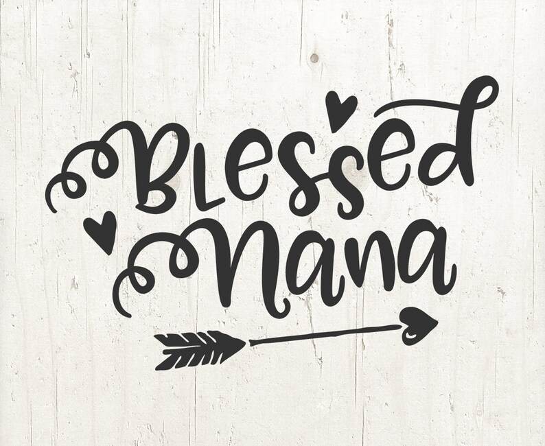 Free Free Blessed Nana Svg Free 230 SVG PNG EPS DXF File