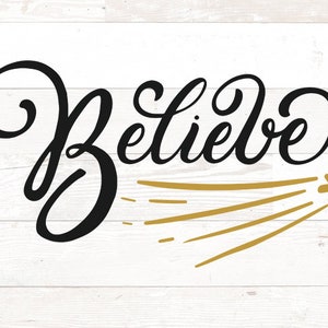 Believe SVG, Believe in Christmas Svg, Believe Christmas shirt svg, Believe sign svg, Believe png, Believe Stencil svg files for cricut