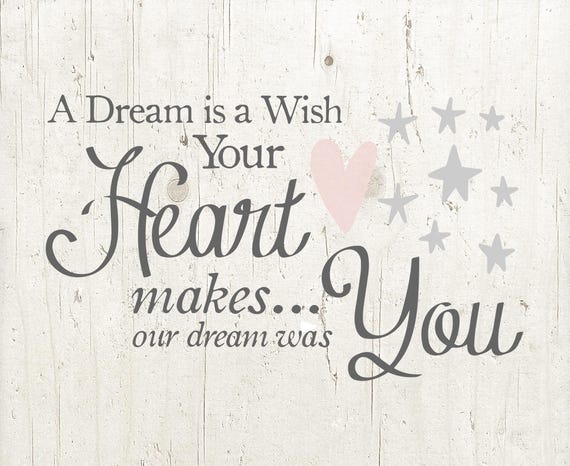 A Dream Is A Wish Your Heart Makes Svg Cut File Digital File Etsy