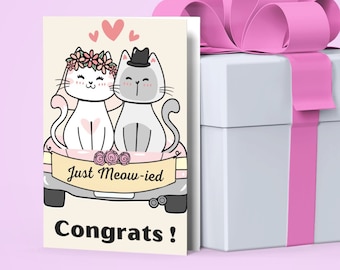 Just Meow-ied Wedding Card, Congrats Newly Weds (5x7) (Digital Download)