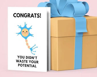Neuron Congrats Card, Neuroscience pun, biology graduation, Medicine, Neurology, Nursing, 5x7