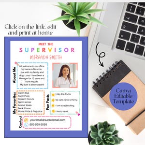 May include: A Canva editable template with a blue, purple, and pink design. The template includes a photo, contact information, and a section titled "Meet the Supervisor." The text reads "Click on the link, edit and print at home."