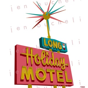 May include: A vintage-style motel sign with a red background and gold lettering. The sign reads "Long Holiday Motel". A starburst with teal, pink, and red accents sits atop the sign.