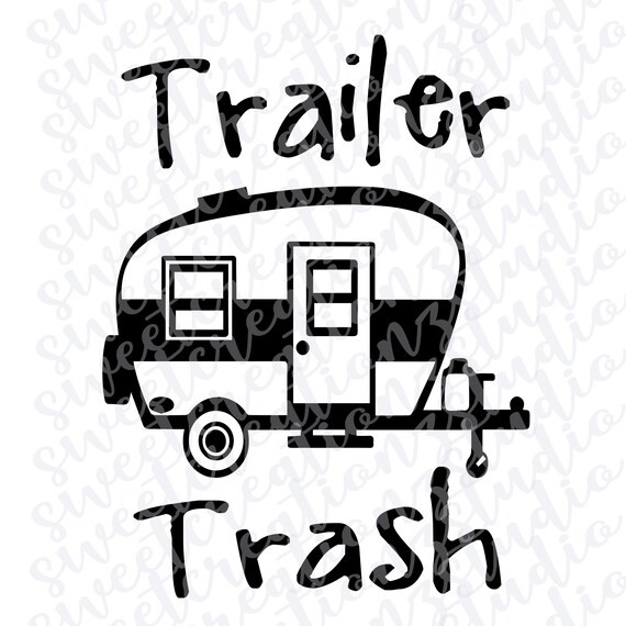 Free Free 93 Free Trailer Trash Svg SVG PNG EPS DXF File