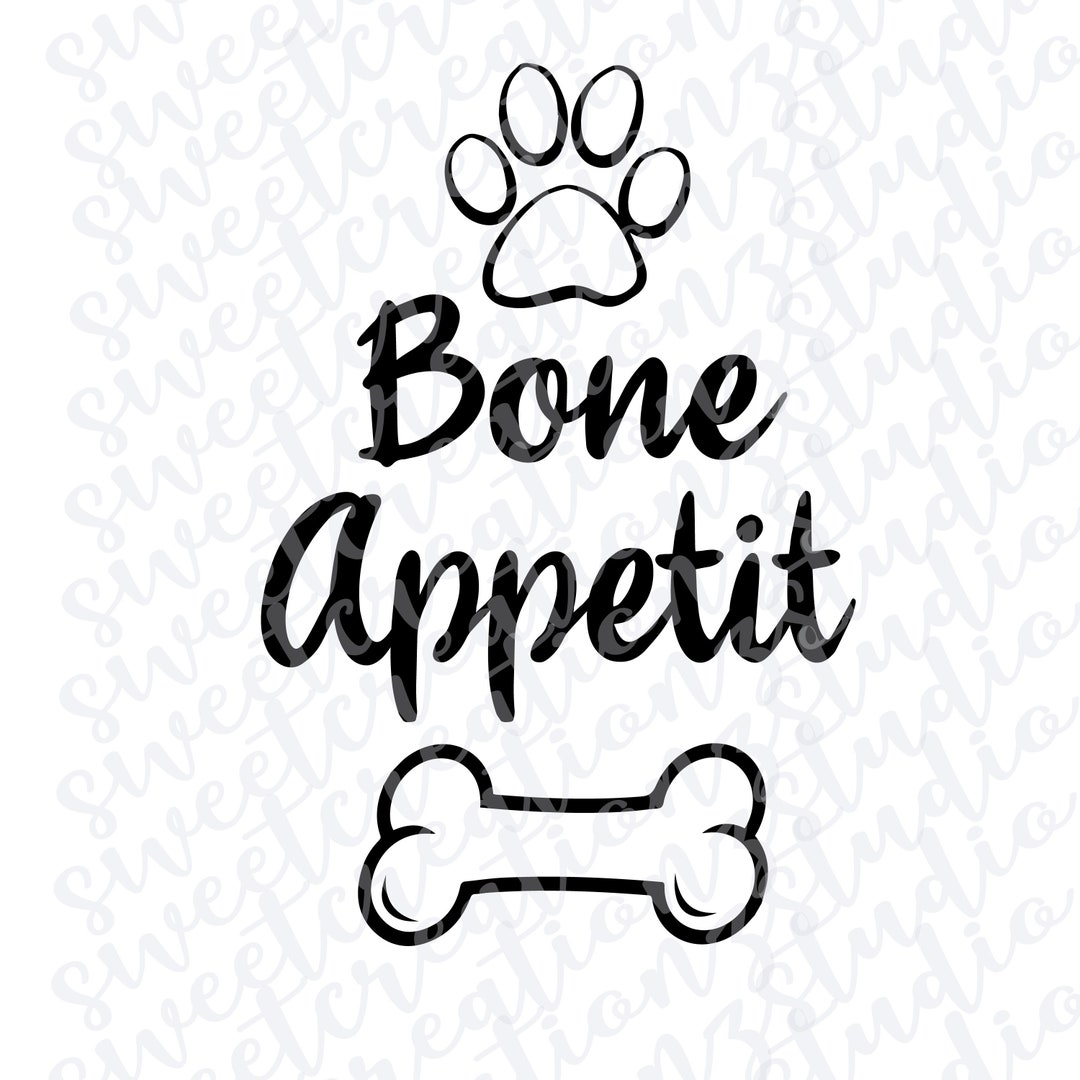 Bone Appetit Design Svg Png Silhouette Cameo Cricut Etsy
