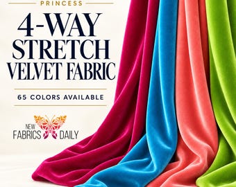 Könnte beinhalten: Vier vertikale Bahnen aus 4-Wege-Stretch-Samtstoff in Magenta, Hellblau, Koralle und Limettengrün. Der Text lautet: PRINCESS 4-WAY STRETCH VELVET FABRIC, 65 COLORS AVAILABLE, NEW FABRICS DAILY mit einem Schmetterlingssymbol.