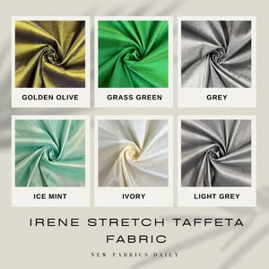 May include: Six fabric swatches in different colors: golden olive, grass green, grey, ice mint, ivory, and light grey. The fabric is Irene Stretch Taffeta Fabric. New Fabrics Daily.