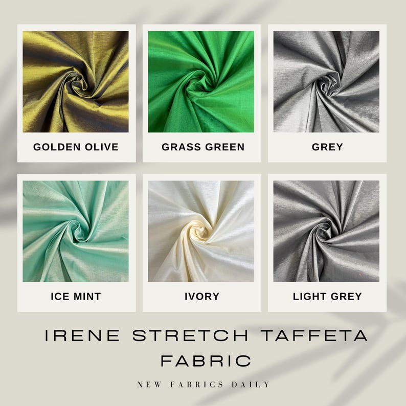 May include: Six fabric swatches in different colors: golden olive, grass green, grey, ice mint, ivory, and light grey. The fabric is Irene Stretch Taffeta Fabric. New Fabrics Daily.