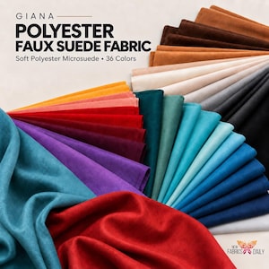 May include: Giana polyester faux suede fabric, soft polyester microsuede, 36 colors. A fan-shaped display of fabric swatches in various shades including red, orange, yellow, purple, teal, blue, grey, black, brown, and beige, arranged in layers.